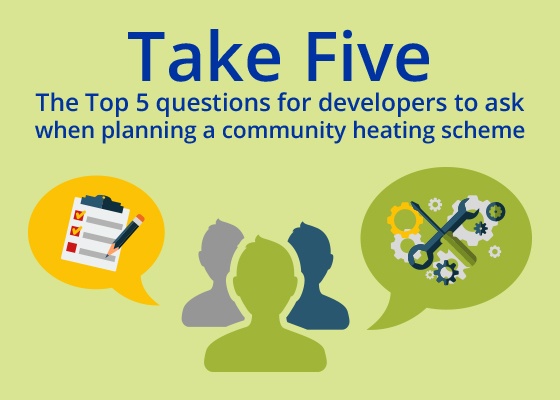 Take_Five_-_The_Top_5_questions_for_developers_to_ask_when_planning_a_community_heating_scheme_Small